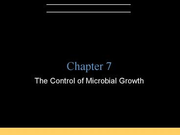 The Control of Microbial Growth