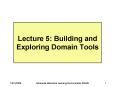 Lecture 5: Building and Exploring Domain Tools PowerPoint PPT Presentation