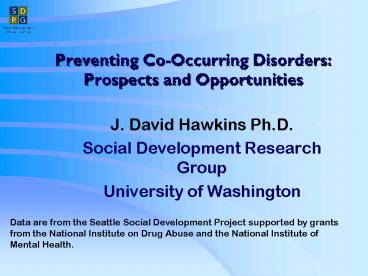 Preventing CoOccurring Disorders: Prospects and Opportunities