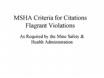 MSHA Criteria for Citations Flagrant Violations