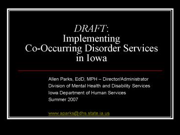DRAFT: Implementing CoOccurring Disorder Services in Iowa