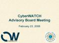 CyberWATCH Advisory Board Meeting PowerPoint PPT Presentation