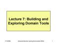 Lecture 7: Building and Exploring Domain Tools PowerPoint PPT Presentation