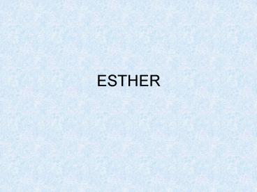 ESTHER