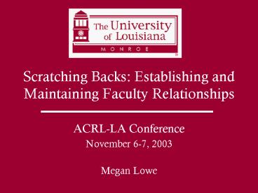Scratching Backs: Establishing and Maintaining Faculty Relationships