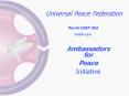 Ambassadors for Peace Initiative PowerPoint PPT Presentation