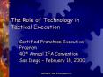 The Role of Technology in Tactical Execution PowerPoint PPT Presentation