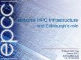 National HPC Infrastructure  PowerPoint PPT Presentation