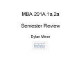 MBA 201A'1a,2a Semester Review PowerPoint PPT Presentation
