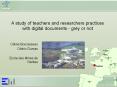 A%20study%20of%20teachers%20and%20researchers%20practices%20with%20digital%20documents%20-%20grey%20or%20not PowerPoint PPT Presentation