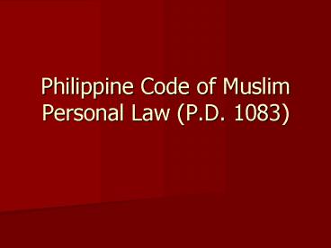 Philippine Code of Muslim Personal Law P'D' 1083