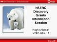 NSERC Discovery Grants Information Session Hugh Chipman Chair, GSC 14 PowerPoint PPT Presentation