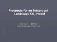 Prospects for an Integrated Landscape CO2 Model PowerPoint PPT Presentation