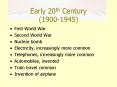 Early 20th Century 19001945 PowerPoint PPT Presentation