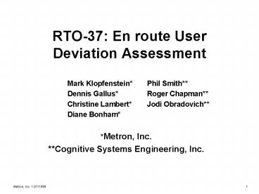 RTO37: En route User Deviation Assessment