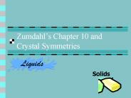 Zumdahls Chapter 10 and Crystal Symmetries