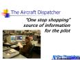 The Aircraft Dispatcher PowerPoint PPT Presentation