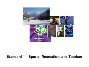 Standard 11 Sports, Recreation, and Tourism