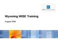 Wyoming WISE Training PowerPoint PPT Presentation