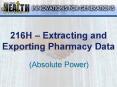 216H Extracting and Exporting Pharmacy Data PowerPoint PPT Presentation