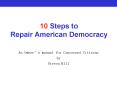 10 Steps to Repair American Democracy PowerPoint PPT Presentation
