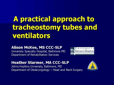A practical approach to tracheostomy tubes and ventilators
