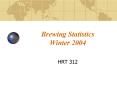 Brewing Statistics Winter 2004 PowerPoint PPT Presentation