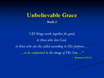 Unbelievable Grace Ruth 2
