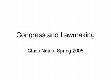 Congress and Lawmaking
