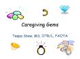 Caregiving Gems PowerPoint PPT Presentation