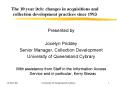 The 10 year itch: changes in acquisitions and collection development practices since 1993 PowerPoint PPT Presentation