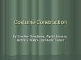 Costume Construction PowerPoint PPT Presentation