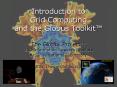 Introduction to Grid Computing and the Globus Toolkit PowerPoint PPT Presentation
