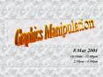 Graphics%20Manipulation PowerPoint PPT Presentation