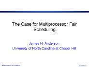 The Case for Multiprocessor Fair Scheduling