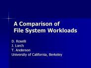 A Comparison of File System Workloads