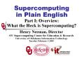 Supercomputing%20in%20Plain%20English%20Part%20I:%20Overview:%20What%20the%20Heck%20is%20Supercomputing? PowerPoint PPT Presentation