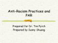 Anti-Racism Practices and PAR PowerPoint PPT Presentation