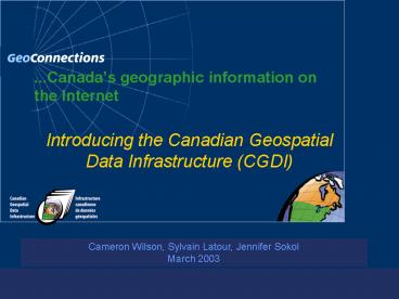 Introducing the Canadian Geospatial Data Infrastructure CGDI