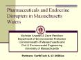 Pharmaceuticals and Endocrine Disrupters in Massachusetts Waters PowerPoint PPT Presentation