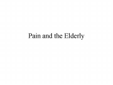 Pain and the Elderly