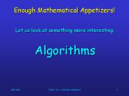 Enough Mathematical Appetizers!