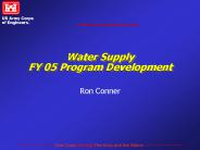 Water Supply  FY 05 Program Development