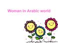 Woman in Arabic world PowerPoint PPT Presentation