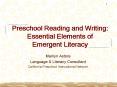 Preschool Reading and Writing: Essential Elements of Emergent Literacy PowerPoint PPT Presentation