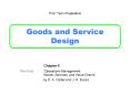 Goods and Service Design PowerPoint PPT Presentation
