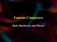 Famous Composers PowerPoint PPT Presentation