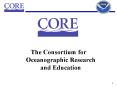 The Consortium for Oceanographic Research and Education PowerPoint PPT Presentation