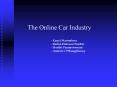 The Online Car Industry PowerPoint PPT Presentation
