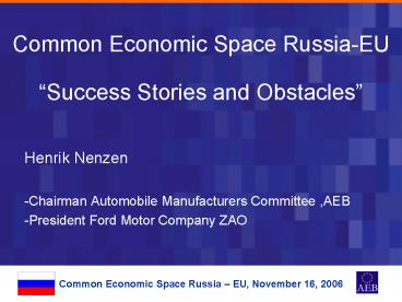 Common Economic Space RussiaEU Success Stories and Obstacles